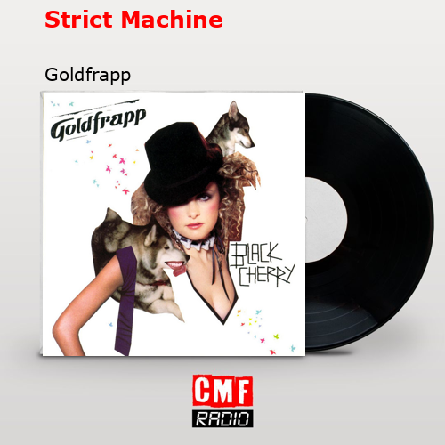 final cover Strict Machine Goldfrapp