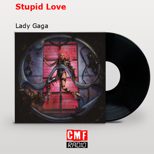 final cover Stupid Love Lady Gaga