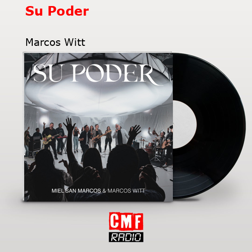 Su Poder – Marcos Witt