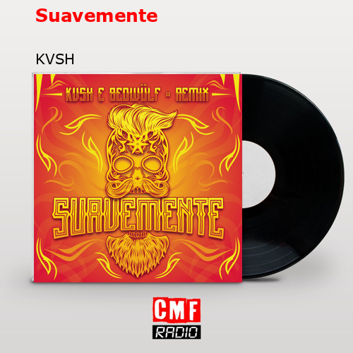 Suavemente – KVSH