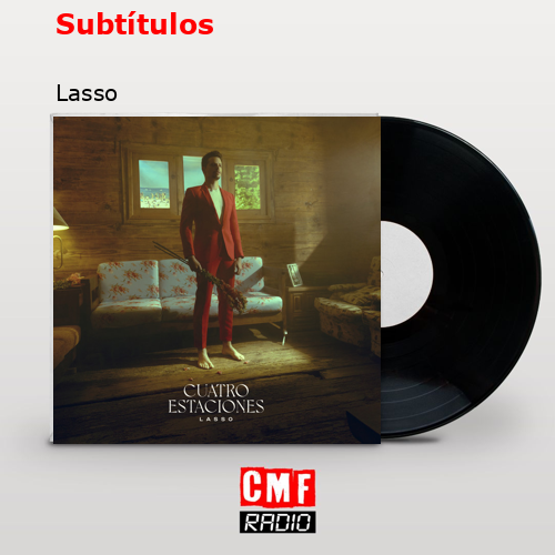 Subtítulos – Lasso