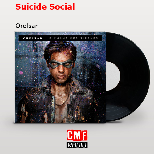 Suicide Social – Orelsan
