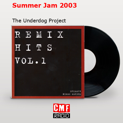 Summer Jam 2003 – The Underdog Project