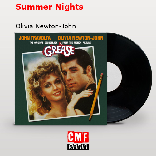 Summer Nights – Olivia Newton-John