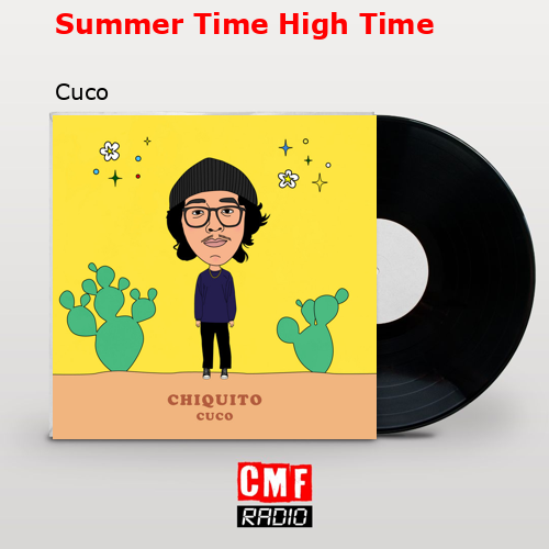 final cover Summer Time High Time Cuco