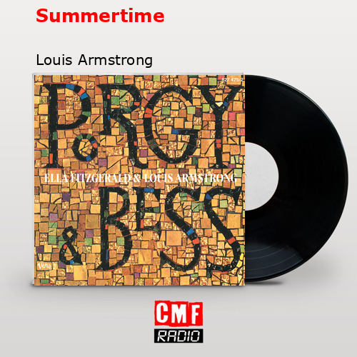 Summertime – Louis Armstrong
