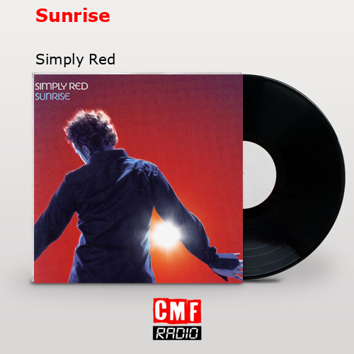 Sunrise – Simply Red