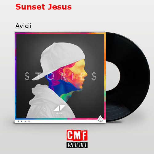 Sunset Jesus – Avicii