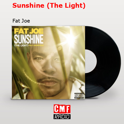 Sunshine (The Light) – Fat Joe