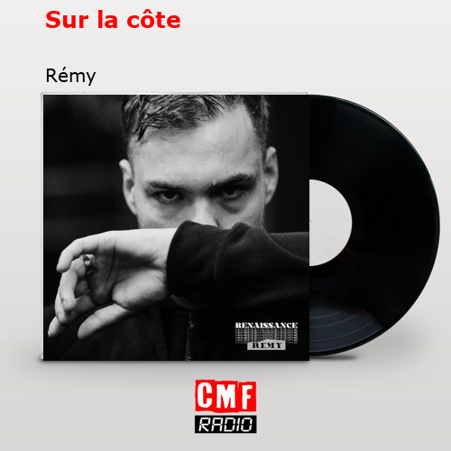 Sur la côte – Rémy