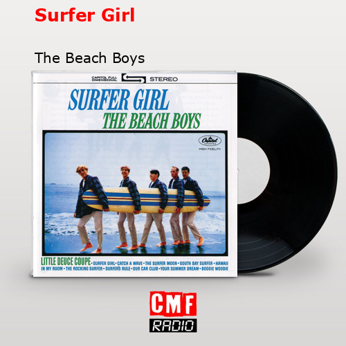 Surfer Girl – The Beach Boys