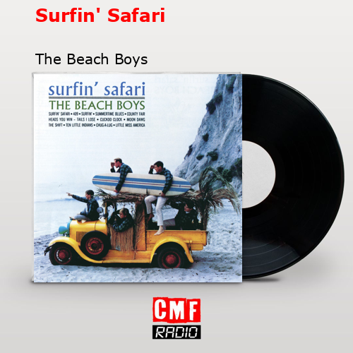Surfin’ Safari – The Beach Boys