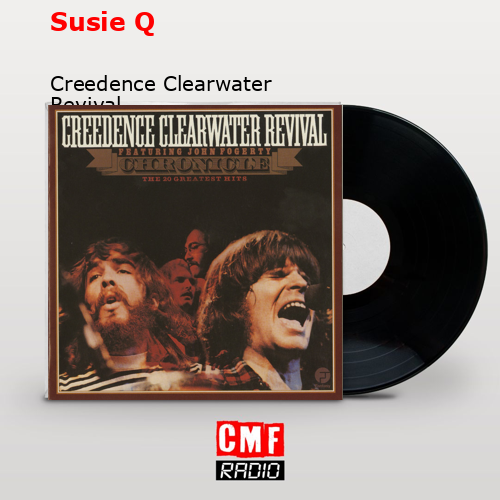 final cover Susie Q Creedence Clearwater Revival