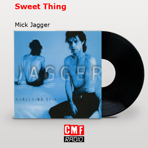 Sweet Thing – Mick Jagger