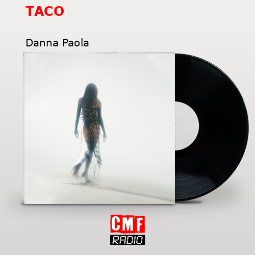 TACO – Danna Paola