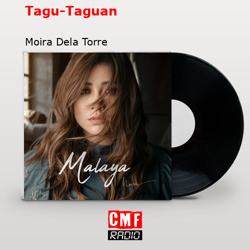 Tagu-Taguan – Moira Dela Torre