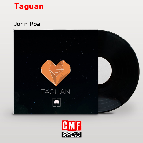 Taguan – John Roa