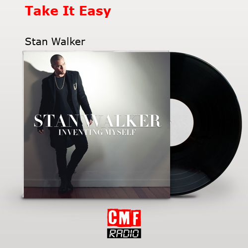 final cover Take It Easy Stan Walker