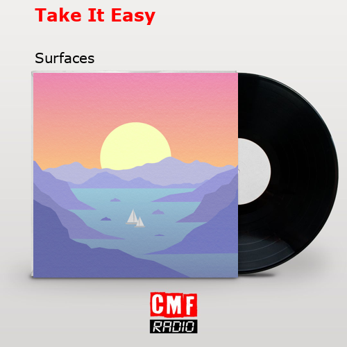 Take It Easy – Surfaces