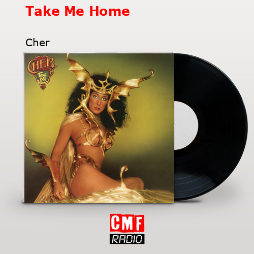 Take Me Home – Cher
