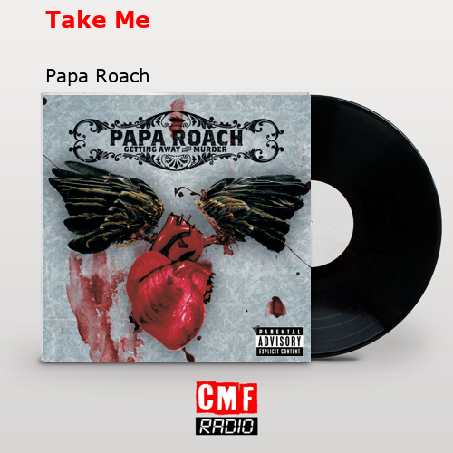 final cover Take Me Papa Roach