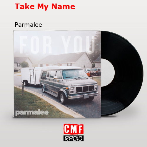 Take My Name – Parmalee