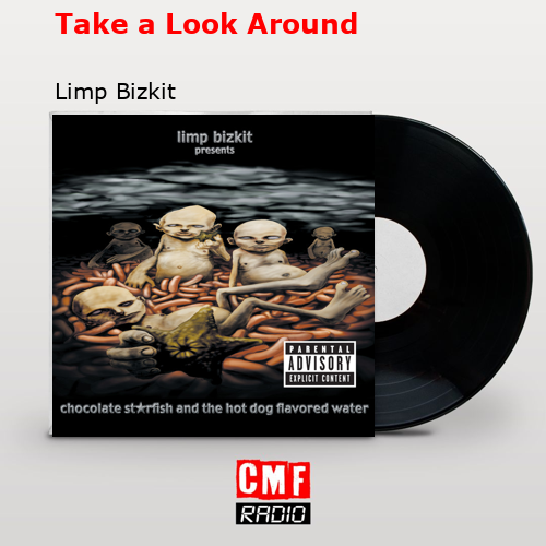 Take a Look Around – Limp Bizkit