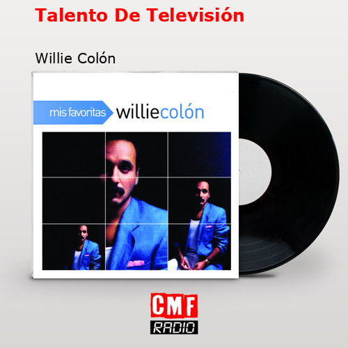 final cover Talento De Television Willie Colon
