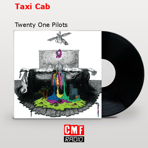final cover Taxi Cab Twenty One Pilots
