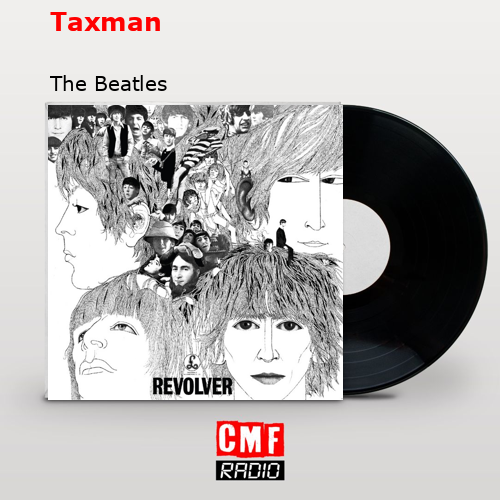 Taxman – The Beatles