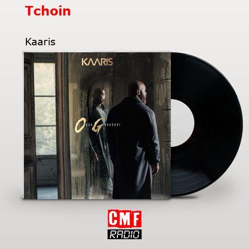 La historia y el significado de la canción 'Tchoin - Kaaris