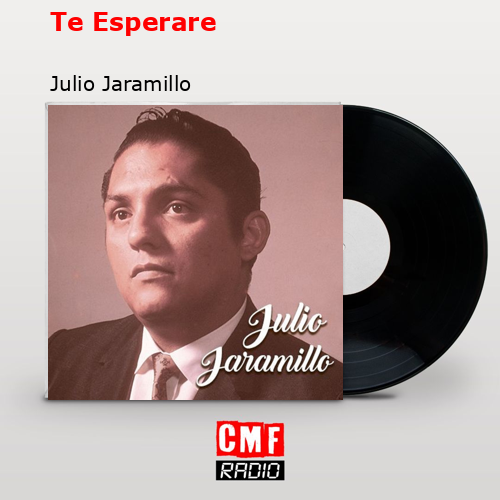 final cover Te Esperare Julio Jaramillo