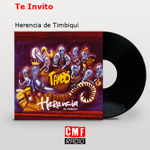 Te Invito – Herencia de Timbiqui