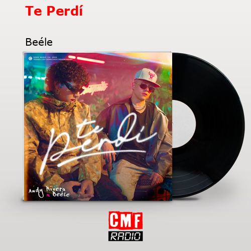 Te Perdí – Beéle