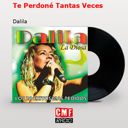 Te Perdoné Tantas Veces – Dalila