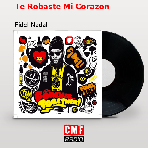 final cover Te Robaste Mi Corazon Fidel Nadal