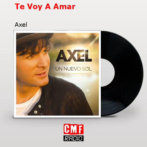 final cover Te Voy A Amar Axel