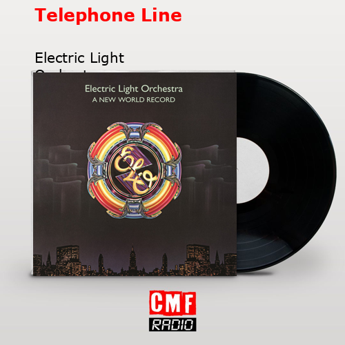 Telephone Line – Electric Light Orchestra