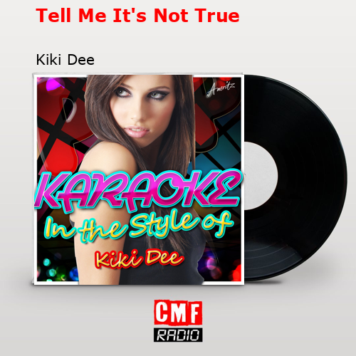 final cover Tell Me Its Not True Kiki Dee