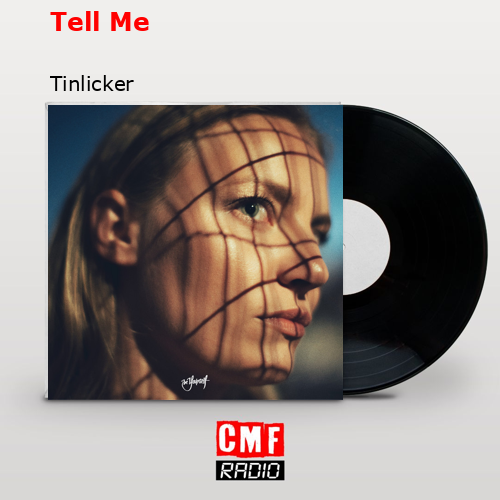 Tell Me – Tinlicker