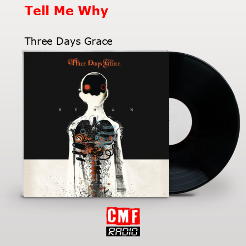 Tell Me Why – Three Days Grace