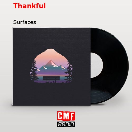 Thankful – Surfaces