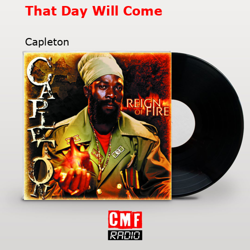 That Day Will Come – Capleton