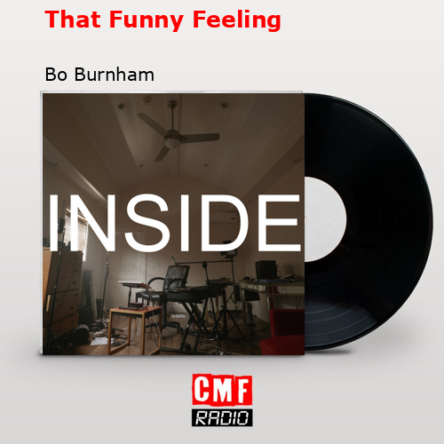 That Funny Feeling – Bo Burnham
