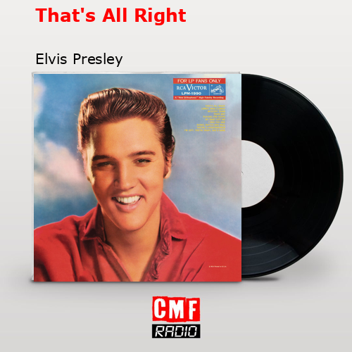 final cover Thats All Right Elvis Presley