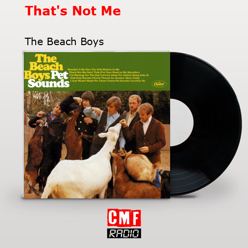That’s Not Me – The Beach Boys