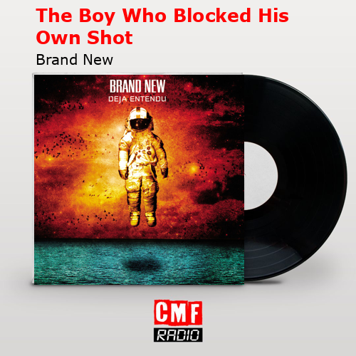 The Boy Who Blocked His Own Shot – Brand New