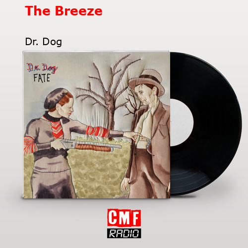 The Breeze – Dr. Dog