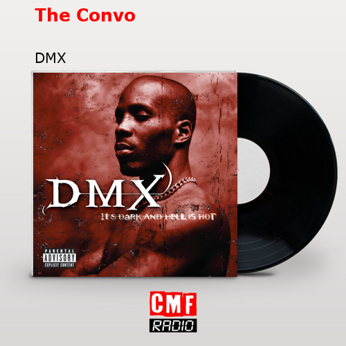 The Convo – DMX