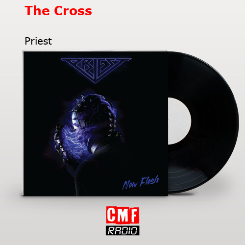 The Cross – Priest